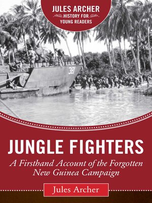 cover image of Jungle Fighters: a Firsthand Account of the Forgotten New Guinea Campaign